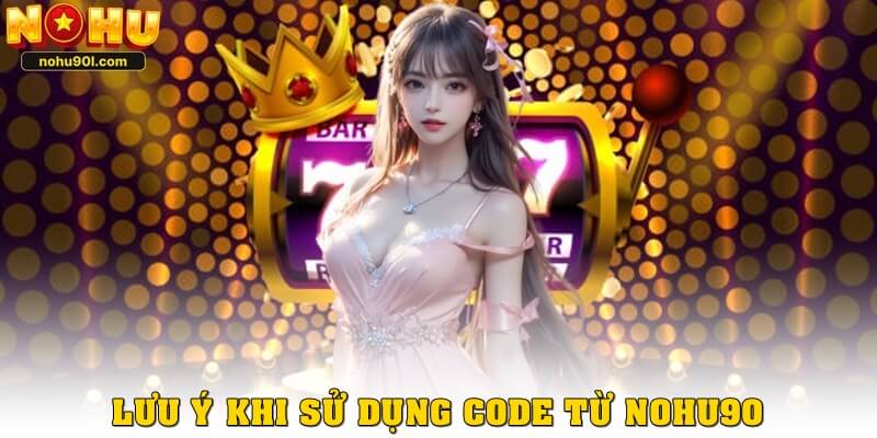 Lưu ý khi sử dụng code miễn phí từ Nohu90