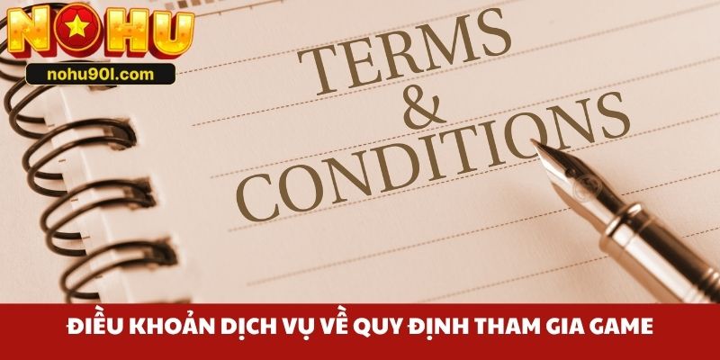 Điều khoản dịch vụ về quy định tham gia game